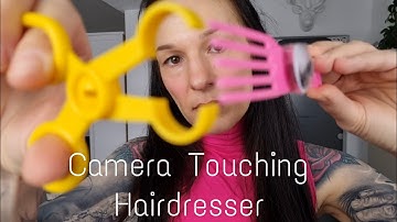 Camera Touching Hairdresser ASMR