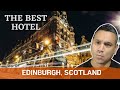 The scotsman hotel review in edinburgh scotland