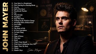 John Mayer Playlist Album 2018 || The Best Of John Mayer