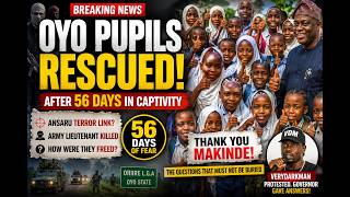 BREAKING : Oyo Kidnapped Pupils Rescued After 56 Days: What Happens Next