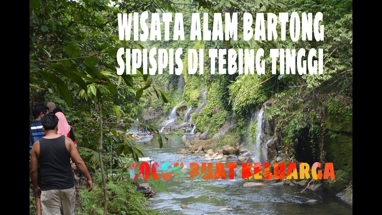 Wisata alam desa bartong di sipispis kota tebing tinggi