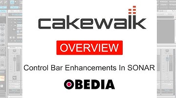 Control Bar Enhancements in Cakewalk Sonar Platinum