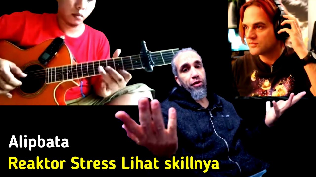 Master Fingerstyle | Reaktor Dunia Stress lihat Skill Alipbata | Tehnik Gitarnya beda