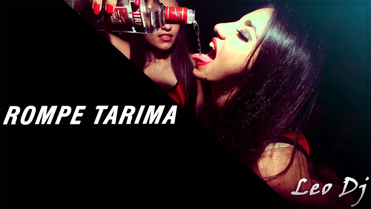 ROMPE TARIMA - Remix - Leo Dj (2016)