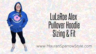 LuLaRoe Alex Sizing Review | Fit & feel of this new pullover hoodie, especially for plus-size!