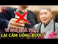 Tại sao Đức Phật cấm uống rượu?