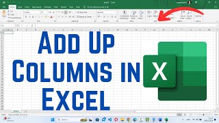 How to Add Up Columns in Excel