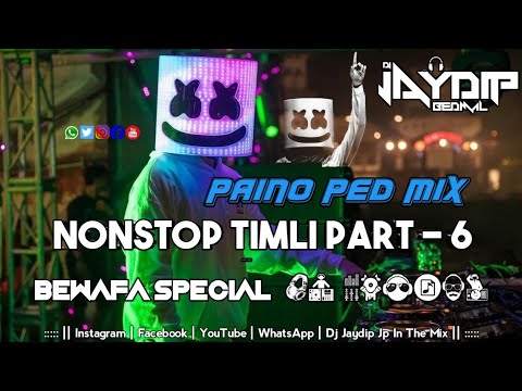 Bewafa  Special  Nonstop Timli Garba Part   6  Paino Ped Mix  Dj Jaydip Jp In The Mix