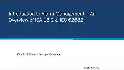 Overview of Alarm Management ISA 18.2