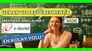 Uzman Öğretmenlik Sertifikası Nasıl Alınır ? E-Devlet