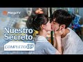 Sub Esp EP09 Nuestro Secreto Our Secret Chen Zheyuan Xu Mengjie MangoTV Spanish 