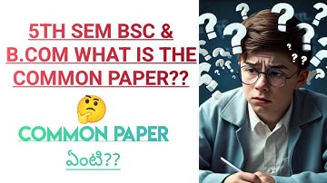 5th sem B.sc &B.com what is the common paper?? Satavahana University.|B.sc|B.com|