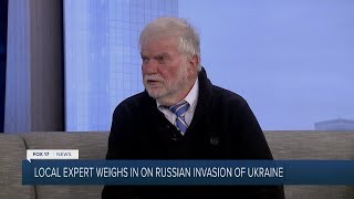 Local expert weighs in on invasion of Ukraine