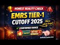 EMRS Tier-1 Cutoff 2025 | Honest Reality Check | Safe Score or Risk Zone? 🤔