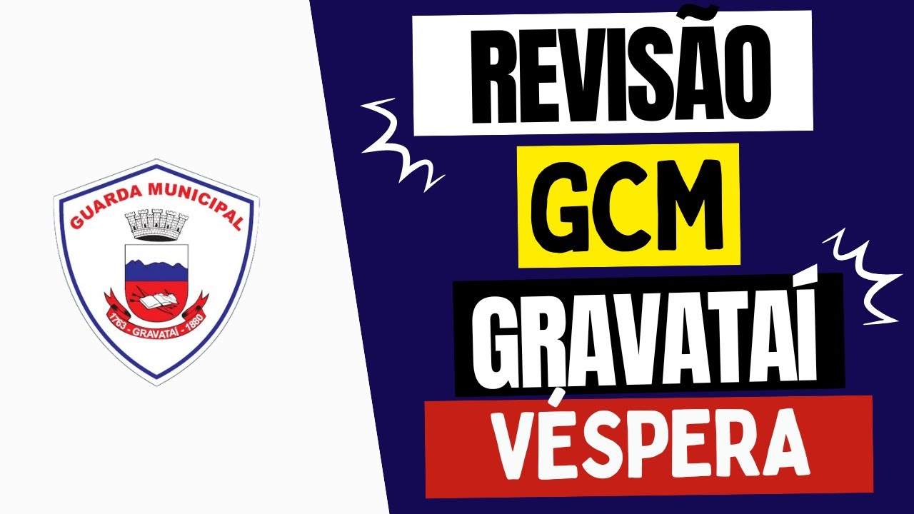 Revisão de Véspera GCM Gravataí