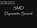 SMD - Dynamite Soundz