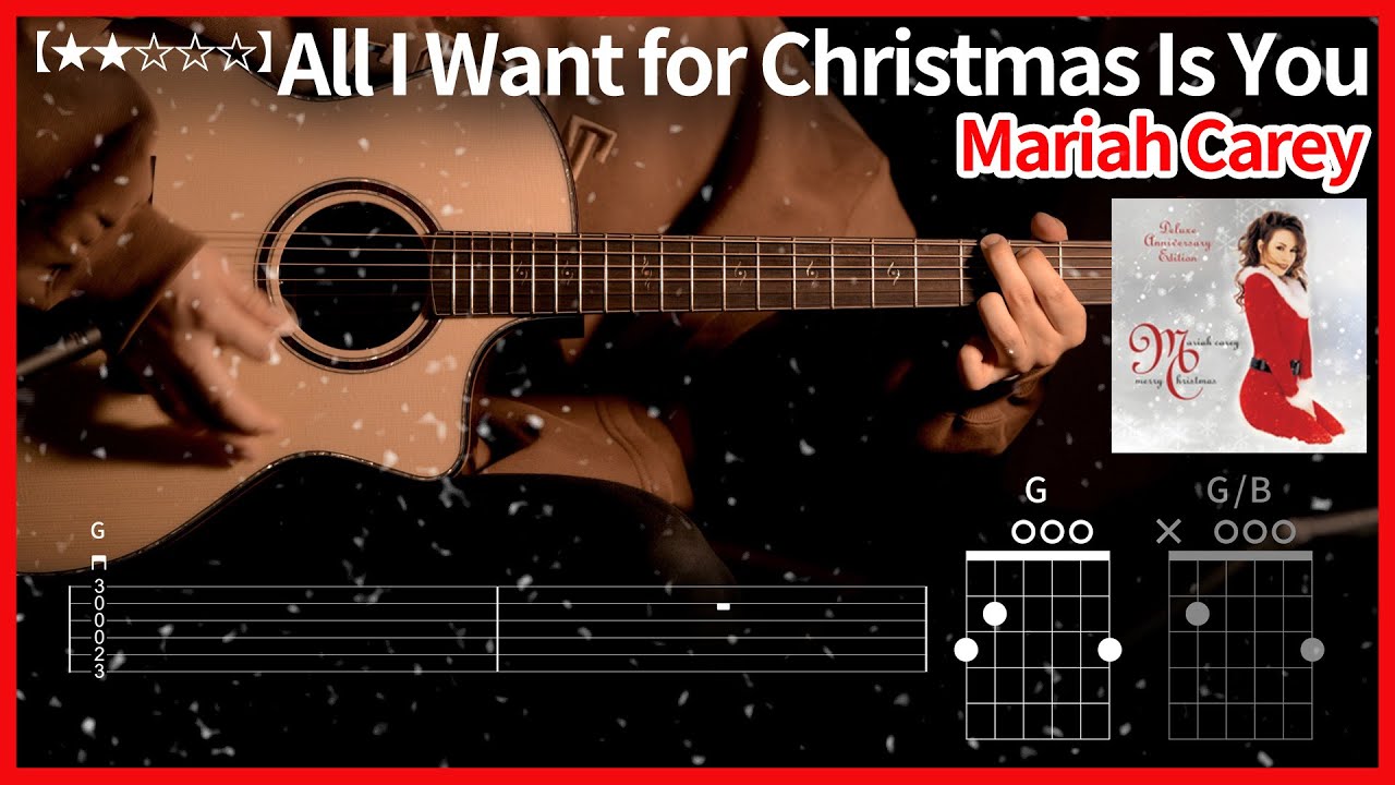 332.근본 캐롤 머라이어 캐리(Mariah Carey) - All I Want for Christmas Is You 【★★☆☆☆】 기타 | Guitar |ギター