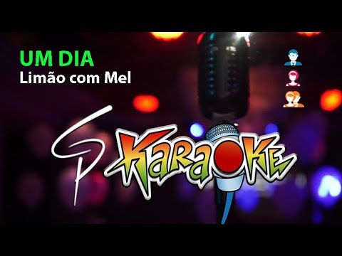 Video thumbnail for Karaokê Limão com Mel - Um Dia