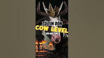 Cow Level Tin Đồn Đến Hiện Thực Trong Diablo 2 | Có Thể Bạn Chưa Biết | Diablo