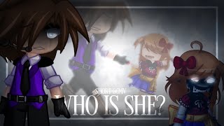 ❖ // Who is She? Short GCMV // Michael & Elizabeth Afton // AU // TW // Test✨// ❖