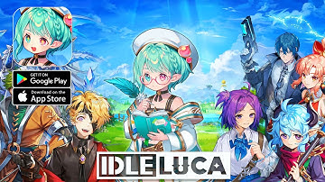 IDLE LUCA (Global) - Official Launch Gameplay (Android/IOS)