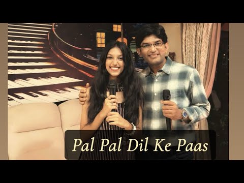 Pal Pal Dil Ke Paas Tum Rehti Ho | Sung by Sanvi & Dad  | Sisters’ Musical Bond 🎼 🤝 