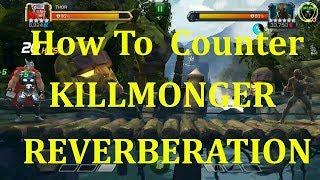 how to counter killmonger reverberation. (how to beat killmonger ) marvel contest of champion