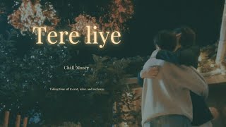 Tere liye (echo) - atif aslam. | Shreya Ghoshal 