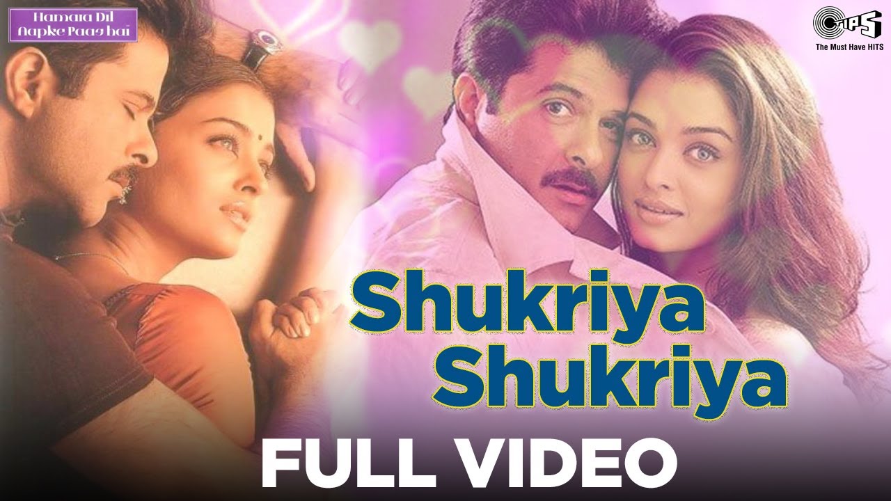 Shukriya Shukriya Full Video   Hamara Dil Aapke Paas Hai  Anil Kapoor Aishwarya Rai