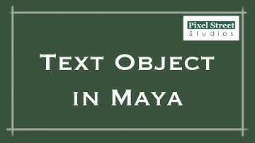 Text Object (Maya 2012 Tutorial)