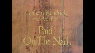 Paid On The Nail (1974) - Graham Kendrick And Peter Roe