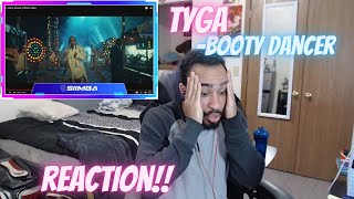 He gave us a WHOLE SHOW for FREE?! | Tyga - Booty Dancer (Reaction!!)