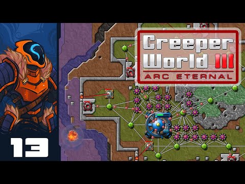 you-cannot-control-the-flood---let's-play-creeper-world-3:-arc-eternal---part-13