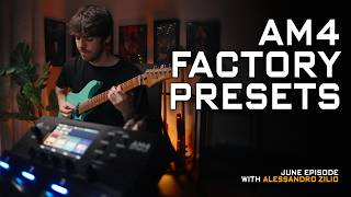 Factory Presets | June | AM4 Sessions with Alessandro Zilio