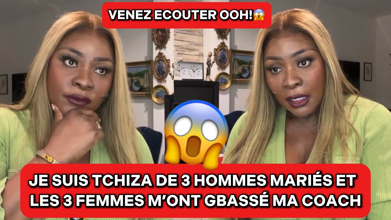 🚨😱 JE SUIS TCHIZA DE 3 HOMMES MARIÉS J’AI DECOUVERT LES 3 FEMMES M’ONT GBASSÉ | COACH HAMOND CHIC