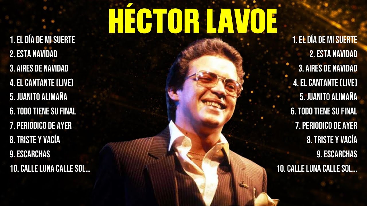 Héctor Lavoe Greatest Hits Full Album Best Old Songs All Of Time
