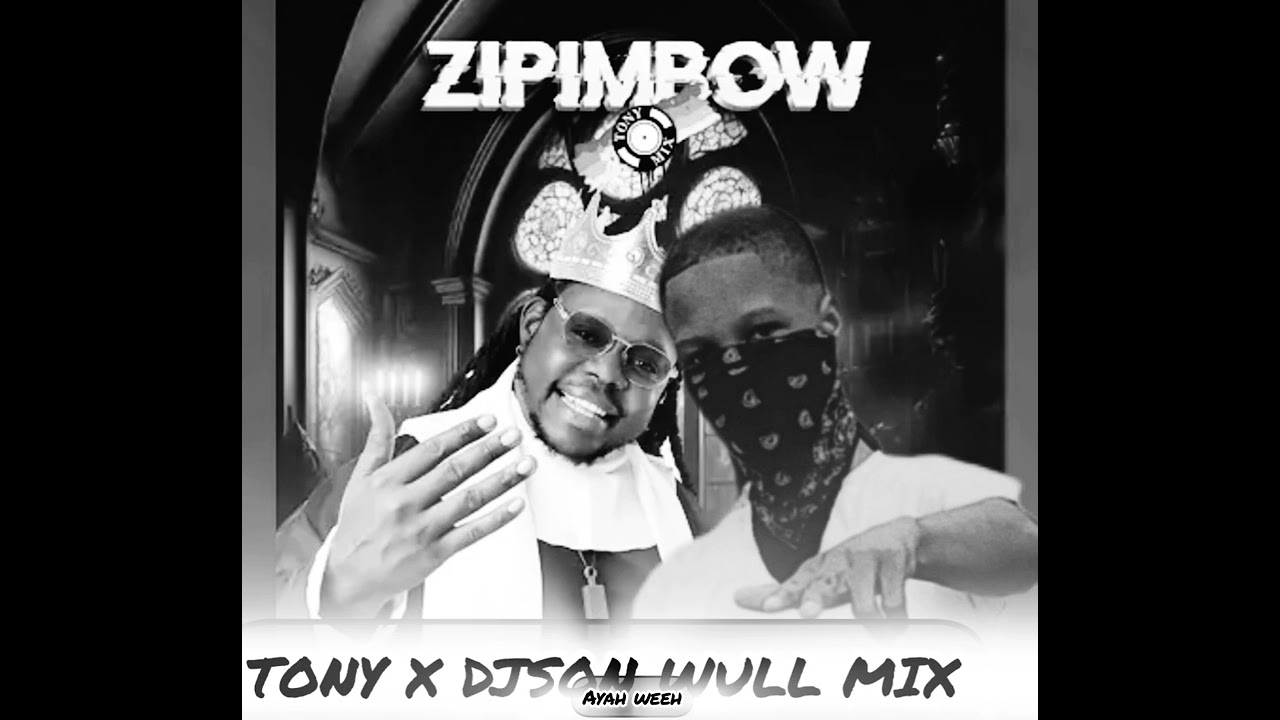 zipimbow❌ remix ❌tony❌feat❌dj son will mix❌
