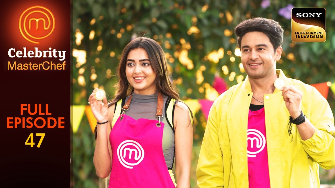 Challenge में क्या पाकर खुश हुई Rajiv-Archana की जोड़ी? | Celebrity MasterChef | Ep 47 | Full Episode