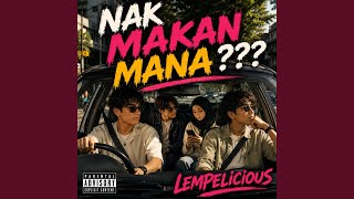 Nak Makan Mana? - Lempelicious