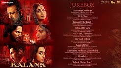 Kalank - Audio Jukebox | Varun Alia Madhuri Aditya Sanjay Sonakshi | Pritam | Amitabh | Abhishek  - Durasi: 50:00. 