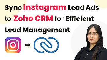 How to Sync Instagram Lead Ads to Zoho CRM for Efficient Lead Management