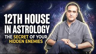 12th House In Astrology | Hidden enemies Are Revealed | Spirituality Is Revealed | Astro Arcchit