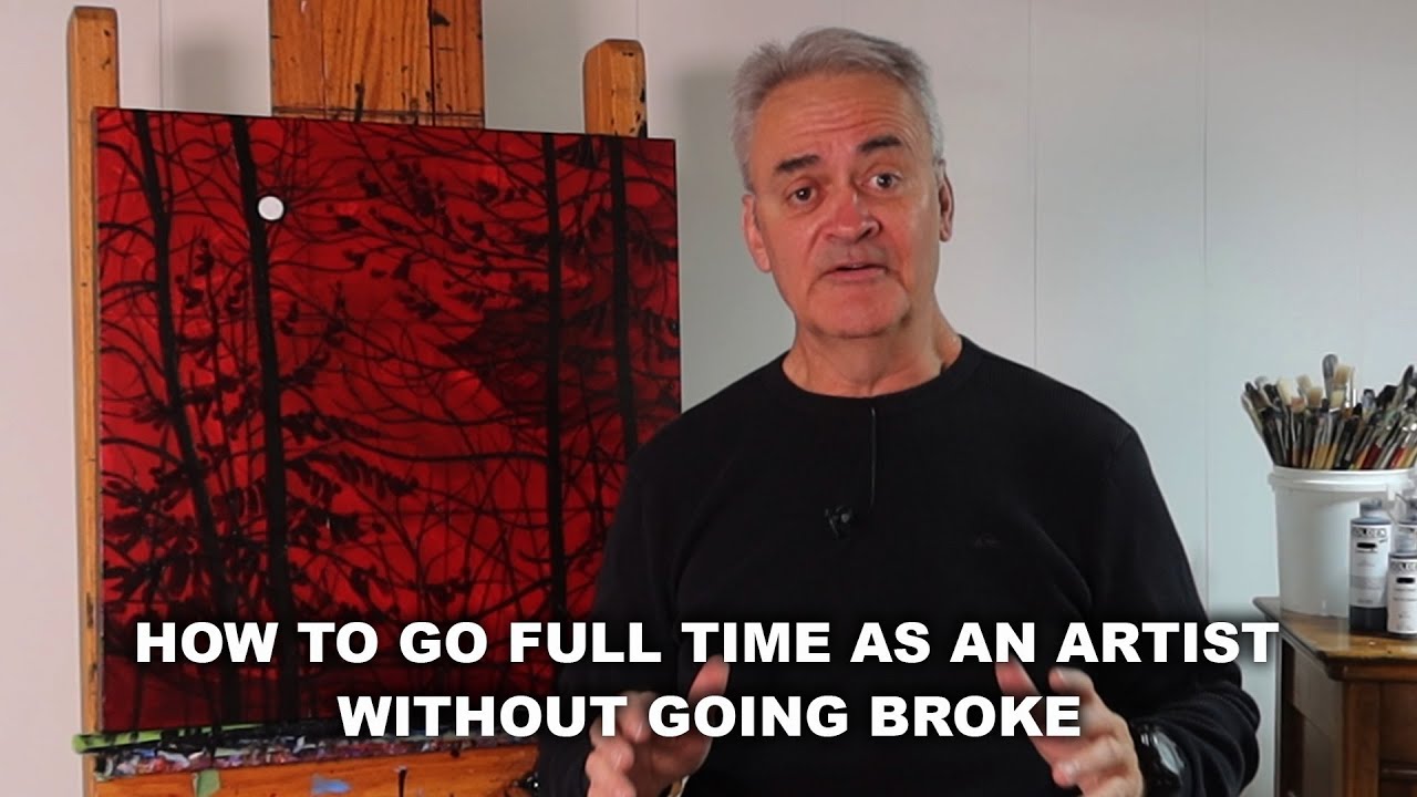 The Smart Way to Go Full Time as an Artist (Without Going Broke)