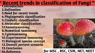 Recent trends in Classification of Fungi | Chemotaxonomy | Numerical taxonomy | Cytotaxonomy 