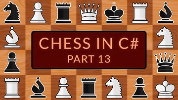 Programming a Chess Game in C# | Part 13 - Castling
