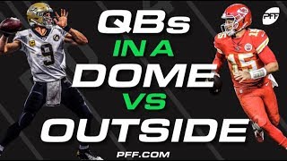 Quarterbacks in a Dome vs Outside | PFF