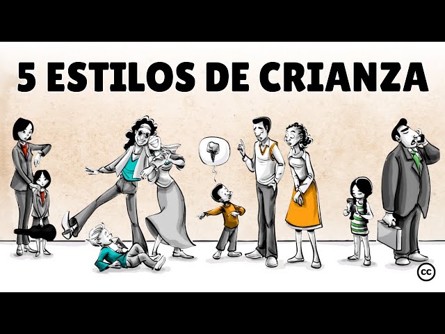 5 Estilos de Crianza y sus Efectos en la Vida