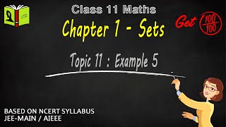 Sets | Chapter 1 | Topic 11 - Example 5 | CBSE Class 11 Maths Wealth