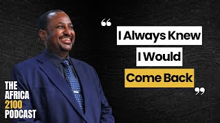 He Left the U.S. to Help Build Ethiopia’s Future | ft. Yohannes Tsehai