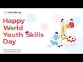 Happy World Youth Skills Day 2021